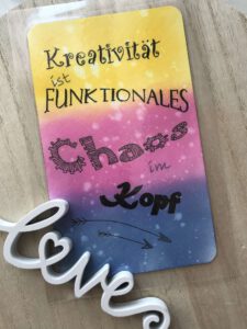 Kreativwerkstatt Handlettering
"Kreativität ist Funktionales Chaos im Kopf" by Sandra